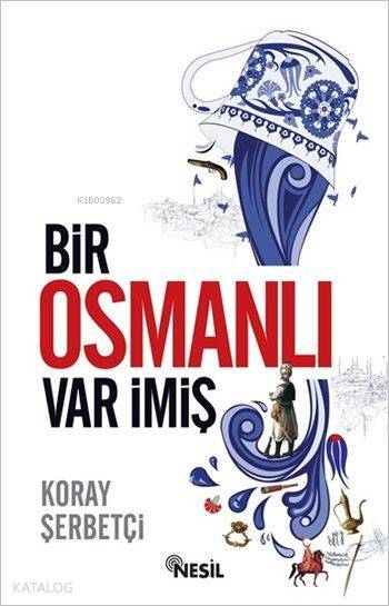 Bir Osmanlı Var İmiş - 2
