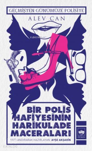 Bir Polis Hafiyesinin Harikulade Maceraları - 1
