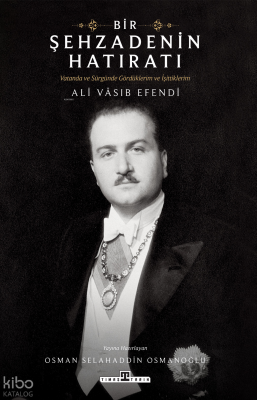 Bir Şehzadenin Hatıratı - 1