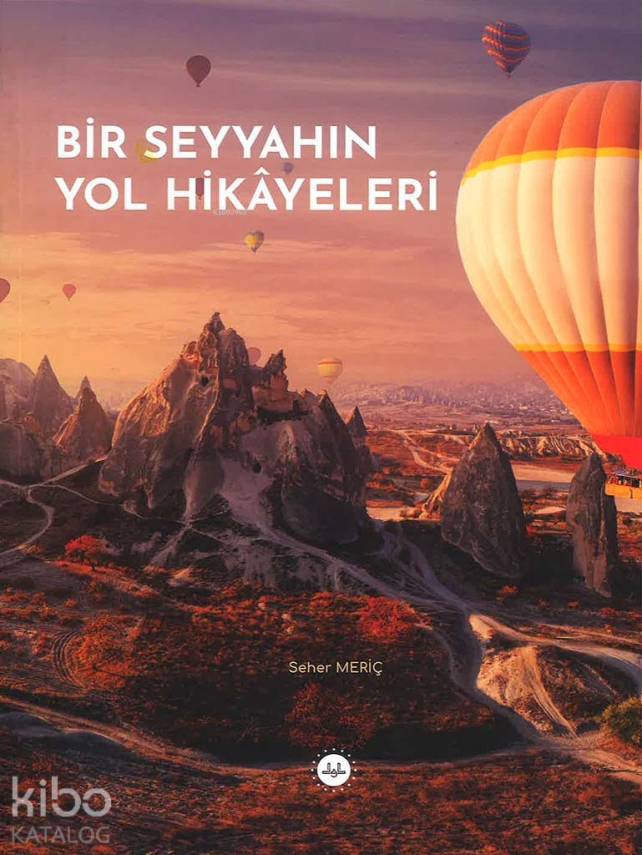 Bir Seyyahın Yol Hikâyeleri - 2