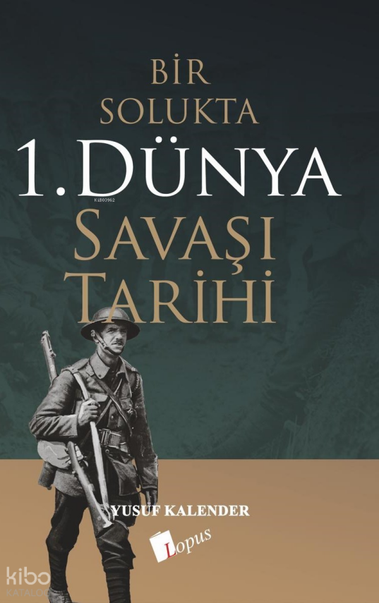 Bir Solukta 1. Dünya Savaşı Tarihi - 4