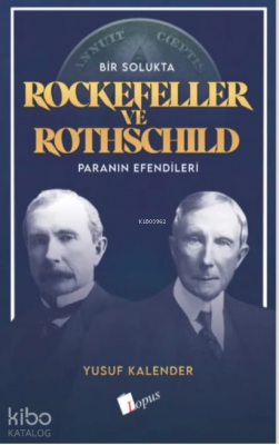 Bir Solukta Rockefeller ve Rothschild Paranın Efendileri - 3