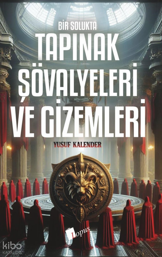 Bir Solukta Tapınak Şövalyeleri ve Gizemleri - 1