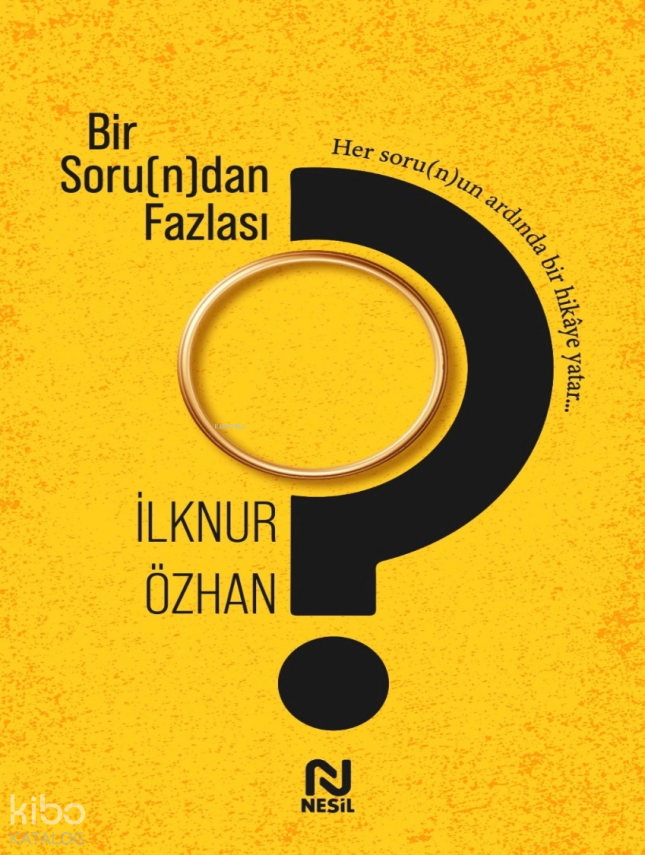 Bir Soru(n)dan Fazlası Her Soru(n)un Ardında Bir Hikâye Yatar.. - 2
