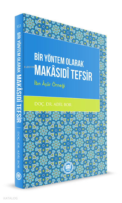 Bir Yöntem Olarak Makasidi Tefsir -İbn Âşûr Örneği- - 2