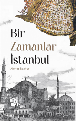 Bir Zamanlar İstanbul - Albaraka Yayınları
