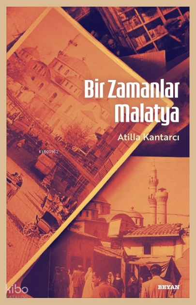 Bir Zamanlar Malatya - 1
