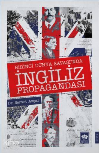 Birinci Dünya Savaşında İngiliz Propagandası - 1