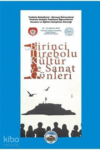 Birinci Tirebolu Kültür ve Sanat Günleri - 1