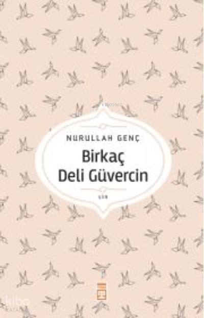 Birkaç Deli Güvercin - 1