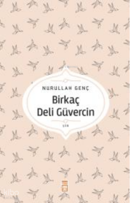 Birkaç Deli Güvercin - 2