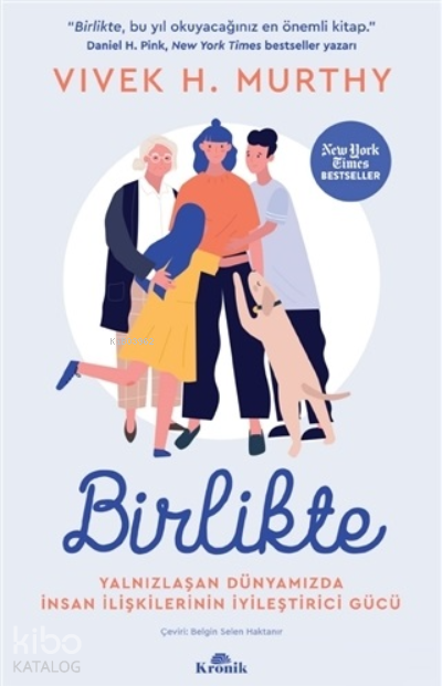 BirlikteYalnızlaşan Dünyamızda İnsan İlişkilerinin İyileştirici Gücü - 1