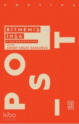 Bitmemiş İnşa Postmodernizm - 1