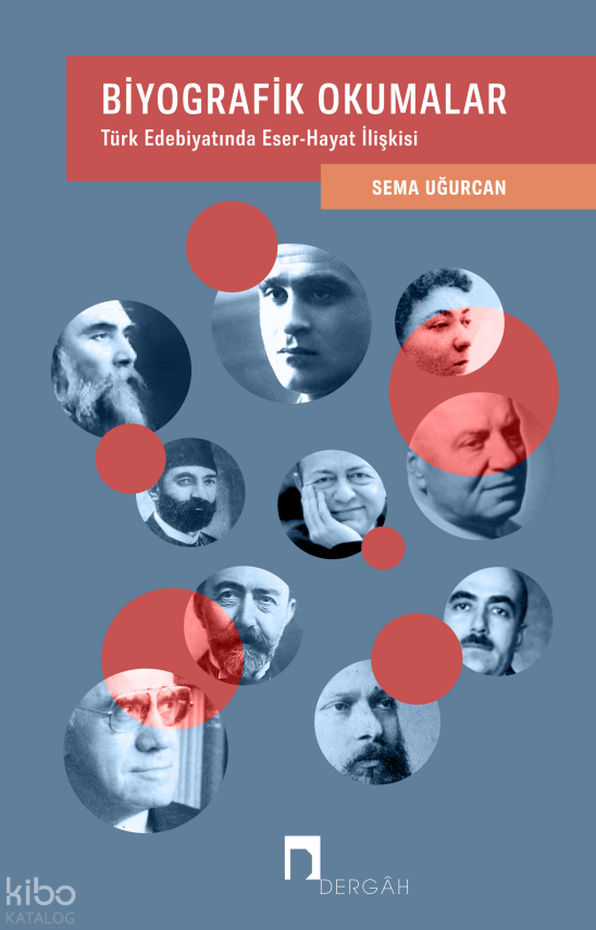 Biyografik Okumalar Türk Edebiyatında Eser-Hayat İlişkisi - 2