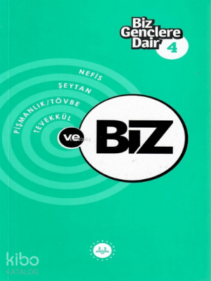 Biz Gençlere Dair 4Nefis, Şeytan, Pişmanlık ve Tövbe, Tevekkül - Diyanet İşleri Başkanlığı
