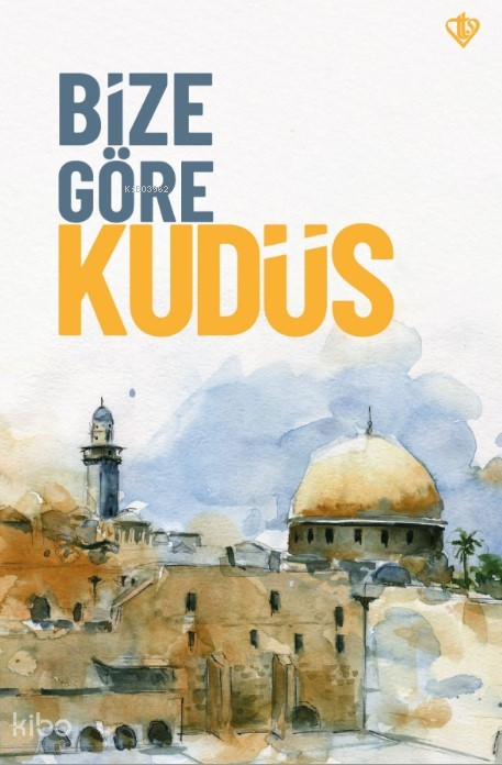 Bize Göre Kudüs - 2