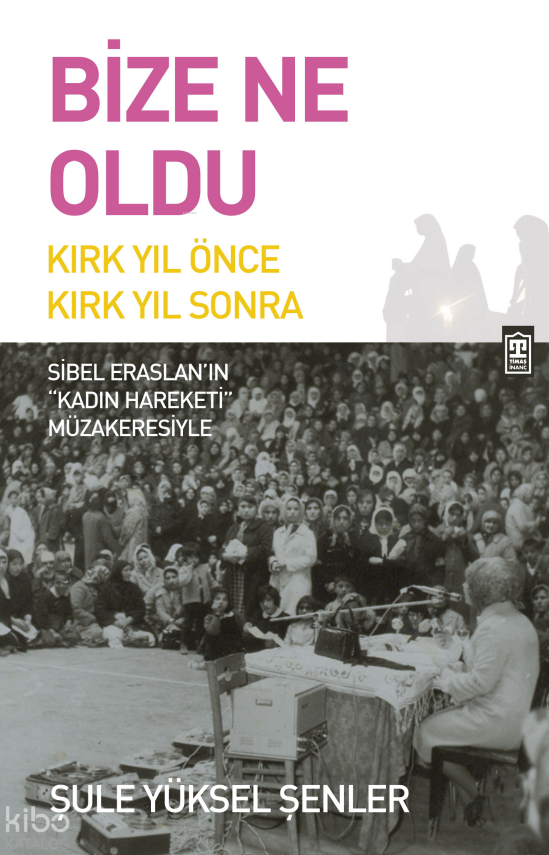 Bize Ne Oldu? - 1