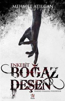 Boğaz Deşen Enkebit Hakiki Osmanlı Polisiyesi - 1