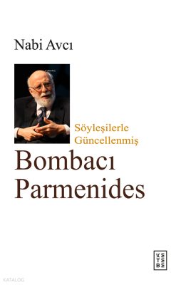 Bombacı ParmenidesSöyleşilerle Güncellenmiş - 1