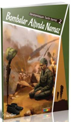 Bombalar Altında Namaz Destanlaşan Tarih - 2 - Semerkand Çocuk Yayınları (1)