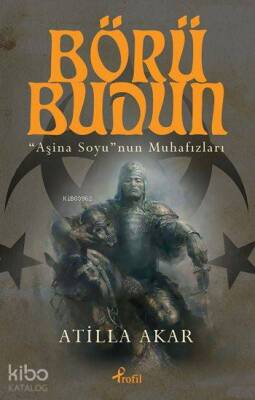 Börü Budun Aşina Soyunun Muhafızları - 1