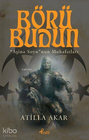 Börü Budun Aşina Soyunun Muhafızları - 1