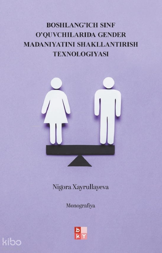Boshlang’ich Sinf O’quvchilarida Gender Madaniyatini Shakllantirish Texnologiyasi - 1