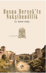 Bosna Hersek’te Nakşibendîlik - 1