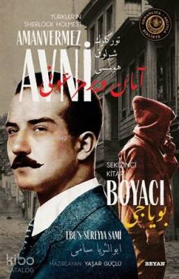 Boyacı - Türklerin Sherlock Holmesi Amanvermez Avni 8 Bir Osmanlı Polisiyesi (Osmanlıca Aslıyla Birlikte) - 1