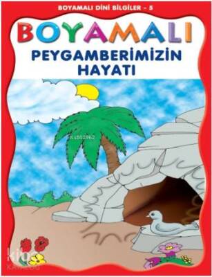 Boyamalı Peygamberimizin Hayatı - 2