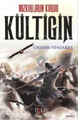 Bozkırların Kurdu Kültigin - 2