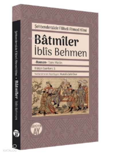 Bâtınîlerİblîs Behmen - 2