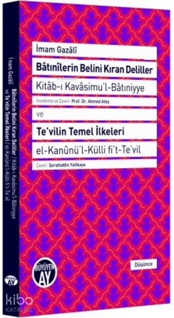 Bâtınîlerin Belini Kıran Deliller Kitâb-ı Kavâsimul-Bâtıniyye - 1