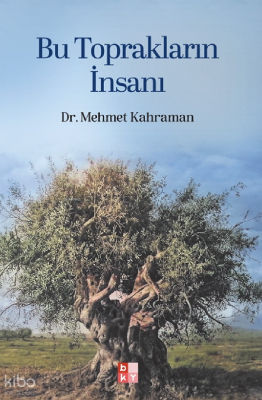 Bu Toprakların İnsanı - Babıali Kültür Yayıncılığı