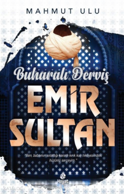 Buharalı Derviş Emir Sultan - 2