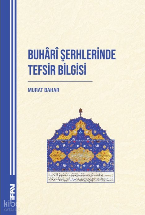 Buhari Şerhlerinde Tefsir Bilgisi - 1