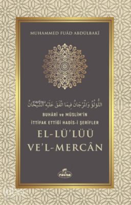 Buhari Ve Müslimin İttifak Ettiği Hadis-i Şerifler El-lülüü Vel Mercan - 2