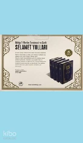 Büluğul-Meram Tercümesi ve Şerhi Selamet Yolları (4 Cilt Kutulu) - 1
