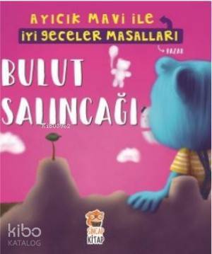 Bulut Salıncağı - Ayıcık Mavi ile İyi Geceler Masalları - 1