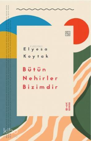 Bütün Nehirler Bizimdir - 2