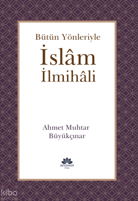Bütün Yönleriyle İslam İlmihali - Ciltli - 1