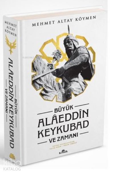 Büyük Alaeddin Keykubad ve Zamanı (Ciltli) - 2
