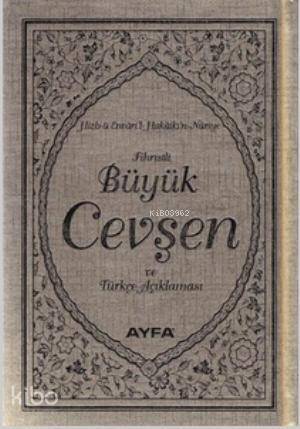 Büyük Cevşen ve Türkçe Açıklaması (Ayfa-042, Çanta Boy, Fihristli) Hizb-ü Envaril - Hakaikın - Nuriye - 1