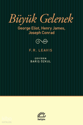 Büyük GelenekGeorge Eliot Henry James Joseph Conrad - 1