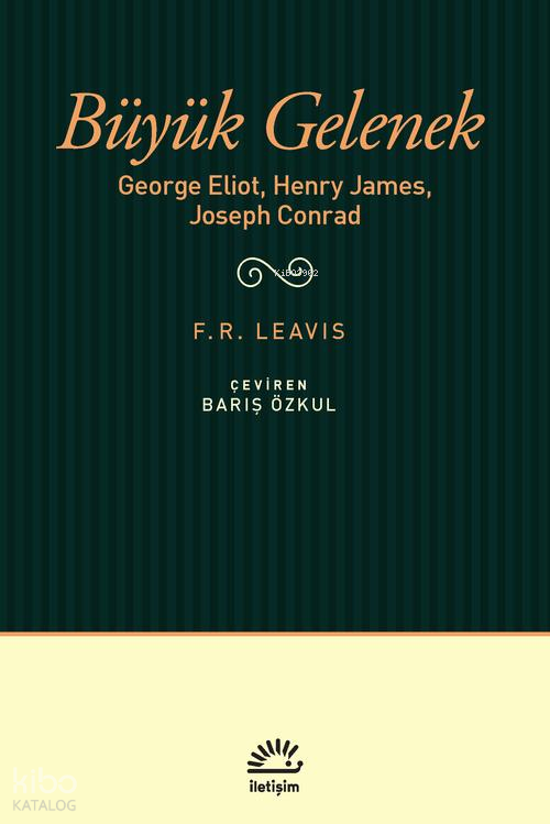 Büyük GelenekGeorge Eliot Henry James Joseph Conrad - 1