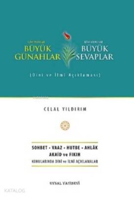 Büyük Günahlar - Büyük Sevaplar Dini ve İlmi Açıklaması - 1