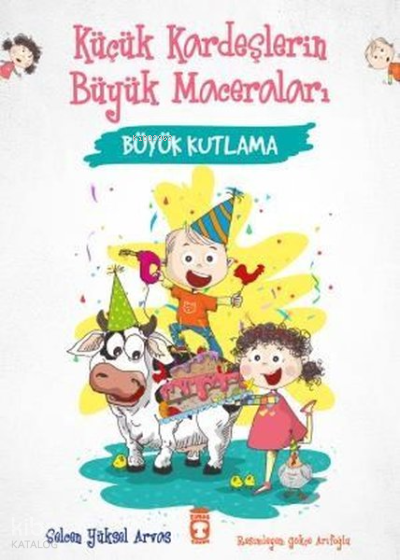 Büyük Kutlama - Küçük Kardeşlerin Büyük Maceraları - 2