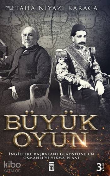 Büyük Oyun İngiltere Başbakanı Gladstoneun Osmanlıyı Yıkma Planı - 1