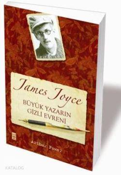 Büyük Yazarın Gizli Evreni - James Joyce - Timaş Yayınları (1)