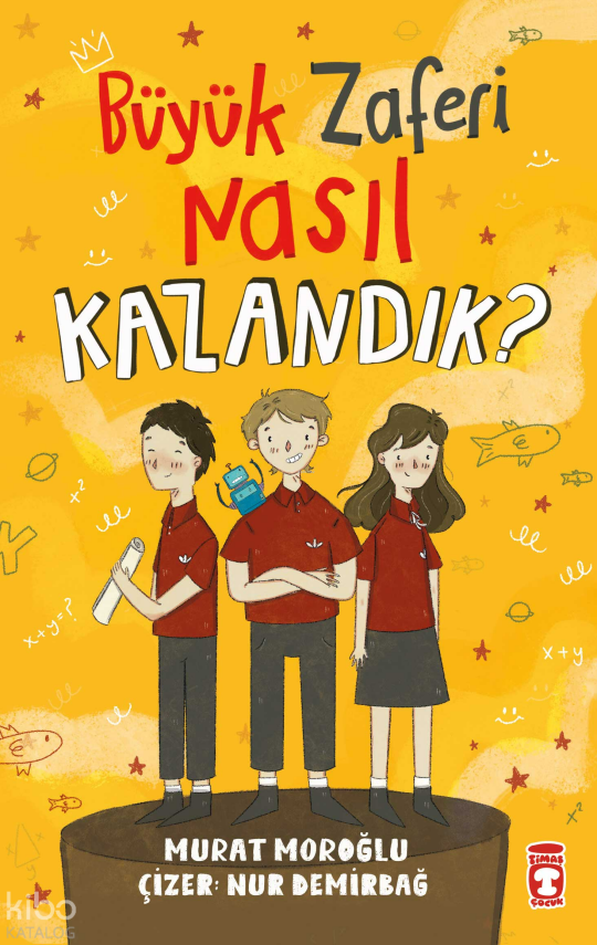Büyük Zaferi Nasıl Kazandık? - 1